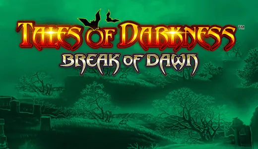 Tales of Darkness Break of Dawn