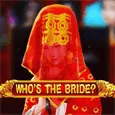 Who's the Bride