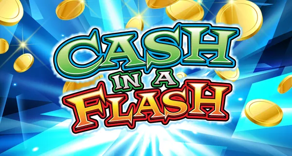 Cash in a Flash