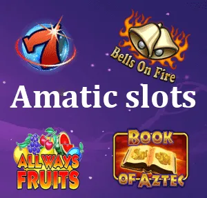 Slots van Amatic Amatic slots