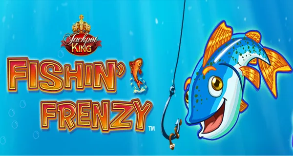 Fishin Frenzy Jackpot King
